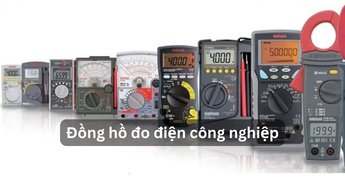 Đồng hồ đo điện công nghiệp: Phân loại và tiêu chuẩn kỹ thuật cần biết